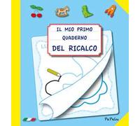 Il mio primo quaderno del ricalco. Ediz. illustrata