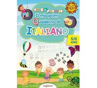 Il mio primo quaderno di italiano 5/6 anni. Dice la maestra