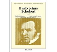 IL MIO PRIMO SCHUBERT - PRIMO FASCICOLO - PIANOFORTE