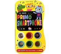 Il mio primo smartphone. Ediz. a colori