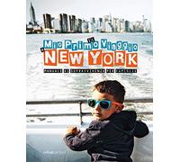 Il mio primo viaggio a New York. Manuale di sopravvivenza per famiglie