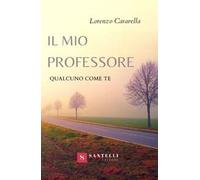 Il mio professore. Qualcuno come te