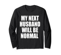 Il Mio Prossimo Marito sarà Una Normale Moglie sarcastica Maglia a Manica