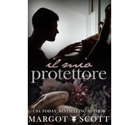 Il mio protettore: (Cocktail Edizioni)