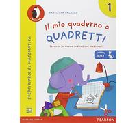Il mio quaderno a quadretti. Ediz. blu. Per la Scuola elementare (Vol. 1)