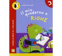 Il mio quaderno a righe. Per la Scuola elementare. Con espansione online (Vol. 3)