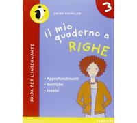 Il mio quaderno a righe. Per la Scuola elementare (Vol. 3)