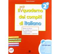 Il mio quaderno dei compiti di italiano. Con fascicolo. Per la 2ª classe elementare. Con espansione online