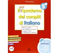 Il mio quaderno dei compiti di italiano. Con fascicolo. Per la 5ª classe elementare. Con espansione online