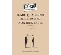 Il mio quaderno delle parole non identiche