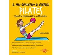 Il mio quaderno di esercizi. Pilates