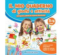 Il mio quaderno di giochi e attività 5/6 anni. Ediz. a colori