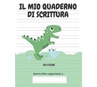 IL MIO QUADERNO DI SCRITTURA: Il tuo bambino può fare pratica di scrittura delle lettere