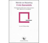 Il mio Quarantotto. Emancipazione della donna e libero pensiero dalle «Memorie di una idealista»
