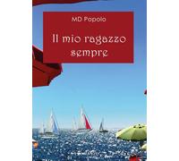 Il mio ragazzo sempre di Md Popolo, 2020, Youcanprint