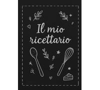 Il mio ricettario, Ricettario da compilare con indice, Quaderno in bianco da compilare (formato cm 21,00x29,69): Dai sfogo alla tua immaginazione con ... con una pagine intera per i passaggi da fare