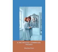 IL MIO RIFLESSO - L'OMBRA DEL PASSATO: Possession Vol. 2