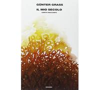 Il mio secolo. Cento racconti