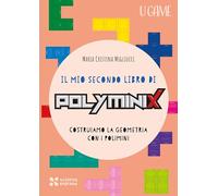IL MIO SECONDO LIBRO DI POLYMINIX - MIGLIUCCI MARIA CRISTINA - Scienza Express