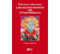 Il mio secondo manifesto della pittura mineralica