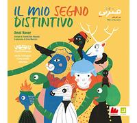 Il mio segno distintivo. Ediz. italiana e araba