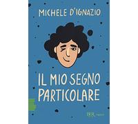 Il mio segno particolare