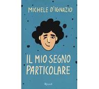 Il mio segno particolare