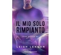 Il mio solo rimpianto: Vol. 2