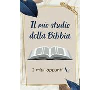 Il mio studio della Bibbia. I miei appunti: Quaderno per i testimoni di Geova