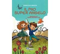 Il mio super angelo