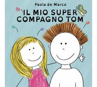 IL MIO SUPER COMPAGNO TOM