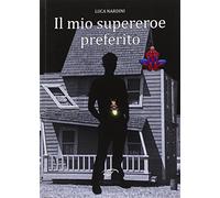 Il mio supereroe preferito