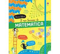 Il mio taccuino di matematica. Ediz. a colori