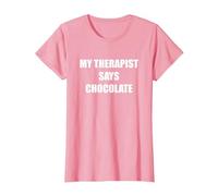 Il Mio terapeuta Dice Cioccolato Maglietta, Donna, Rosa, XL