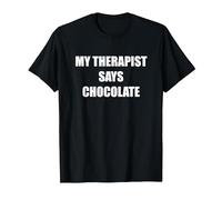 Il Mio terapeuta Dice Cioccolato Maglietta, Uomo, Nero, XL