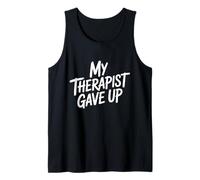 Il Mio terapeuta ha rinunciato al Design umoristico per la Salute mentale Canotta