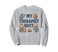 Il mio terapeuta smette di divertente caos Cat Behavioral Health Felpa