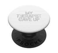 Il Mio Terapista Ha Rinunciato Al Sarcasmo, All'umorismo, Al PopSockets PopGrip Adesivo