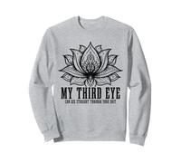 Il Mio Terzo Occhio può Vedere Attraverso Il Tuo Sh#t Divertente Buddismo Yoga Felpa