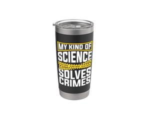 Il mio tipo di scienza risolve la criminologia della criminologia scientifica forense Bicchiere termico in acciaio inox doppia parete