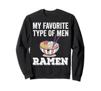Il Mio Tipo Preferito di Uomini Ramen Divertente Cibo Giappone Ramen Bowl Felpa
