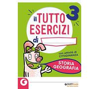 Il mio tutto esercizi storia e geografia. Per la Scuola elementare (Vol. 3)