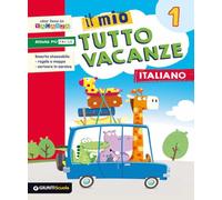Il mio tutto vacanze. Italiano. Per la Scuola elementare (Vol. 1)