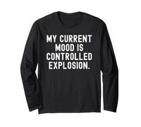 Il Mio Umore Attuale è un'esplosione controllata Witty Sarcastic Maglia a Manica
