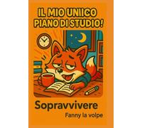 Il mio unico piano di studio? Sopravvivere.: Fanny la Volpe - Quaderno a quadretti 6"x9", 150 pagine
