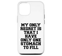 Il mio unico rimpianto è che ho solo uno stomaco da riempire Custodia per iPhone 12/12 Pro