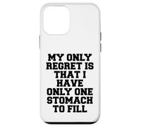 Il mio unico rimpianto è che ho solo uno stomaco da riempire Custodia per iPhone 12 mini