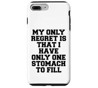 Il mio unico rimpianto è che ho solo uno stomaco da riempire Custodia per iPhone 7 Plus/8 Plus