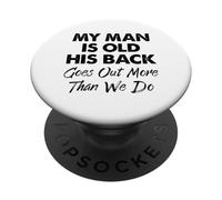 Il mio uomo è vecchio, la sua schiena si spegne più di noi PopSockets PopGrip Adesivo