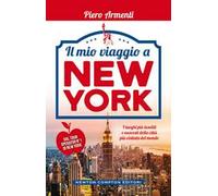 Il mio viaggio a New York. I luoghi più insoliti della Grande Mela!